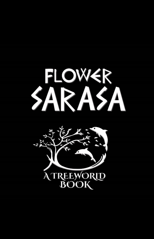 Flower Sarasa fantasy novel a Treeworld Book